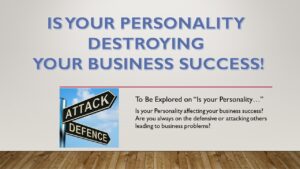 Is your personality destroying your business success