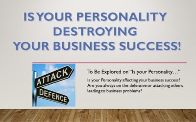 Is your Personality Destroying your Business